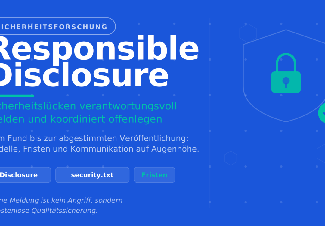 Responsible Disclosure: Wie man Sicherheitslücken verantwortungsvoll meldet
