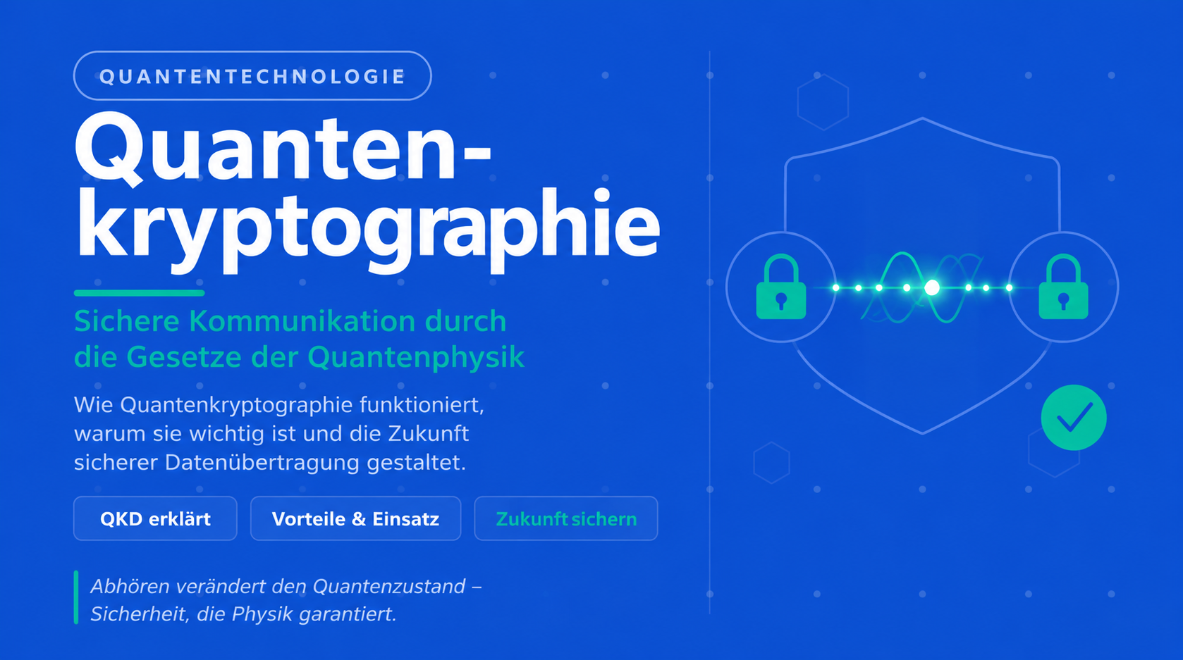 Quantenkryptographie – Die Zukunft der sicheren Kommunikation