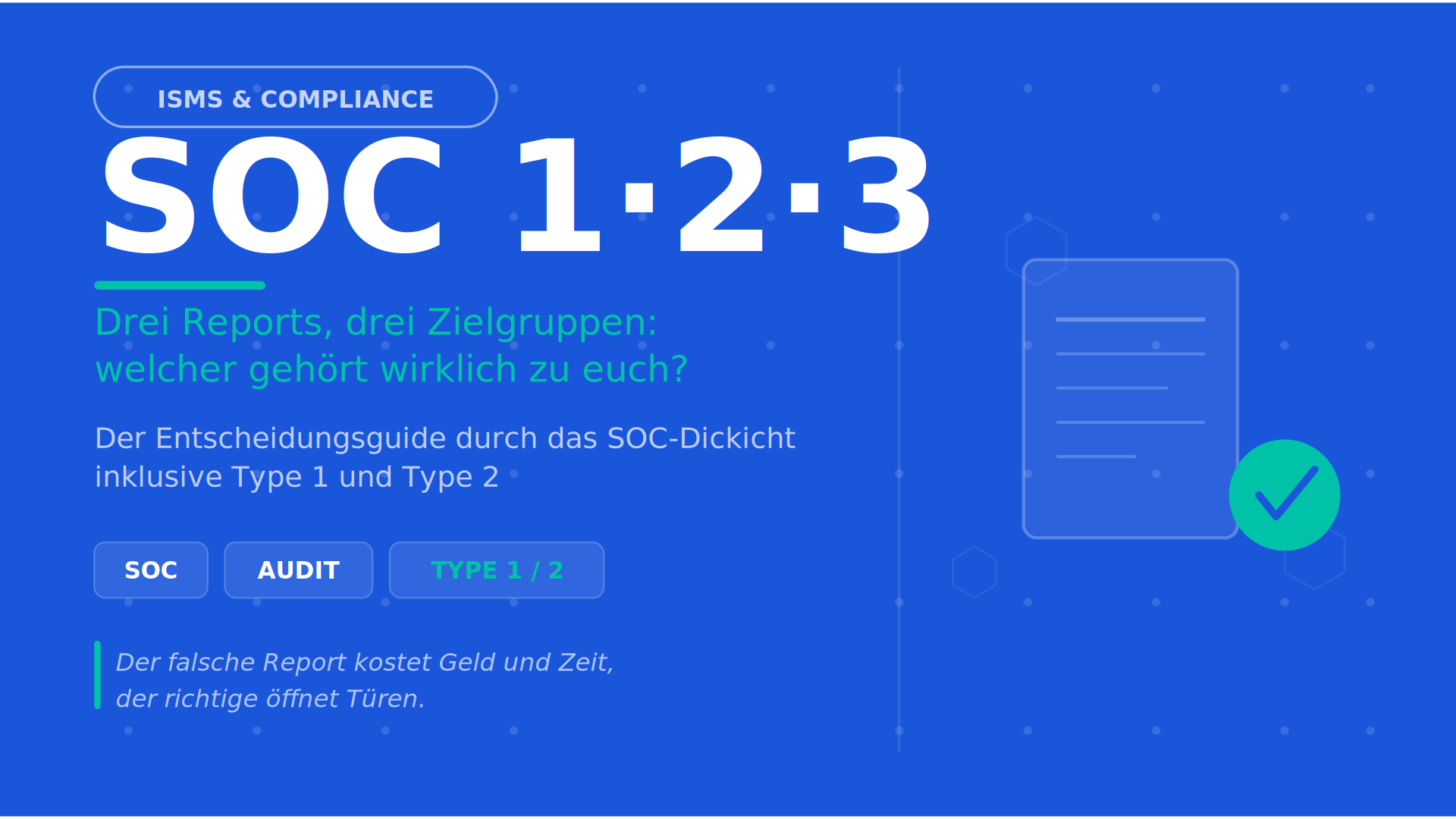 SOC 1, 2 oder 3: Welchen Report euer Kunde wirklich meint
